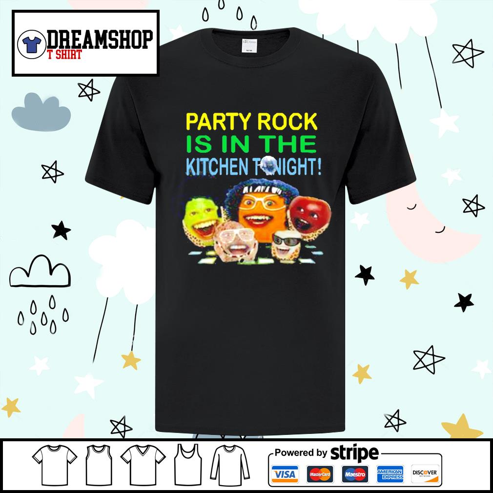 party rock is in the kitchen tonight shirt