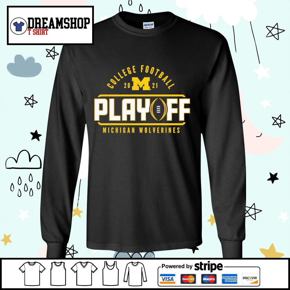 Official Michigan Wolverines 2021 College Football Playoff Bound Kickoff T- Shirt, hoodie, sweater, long sleeve and tank top