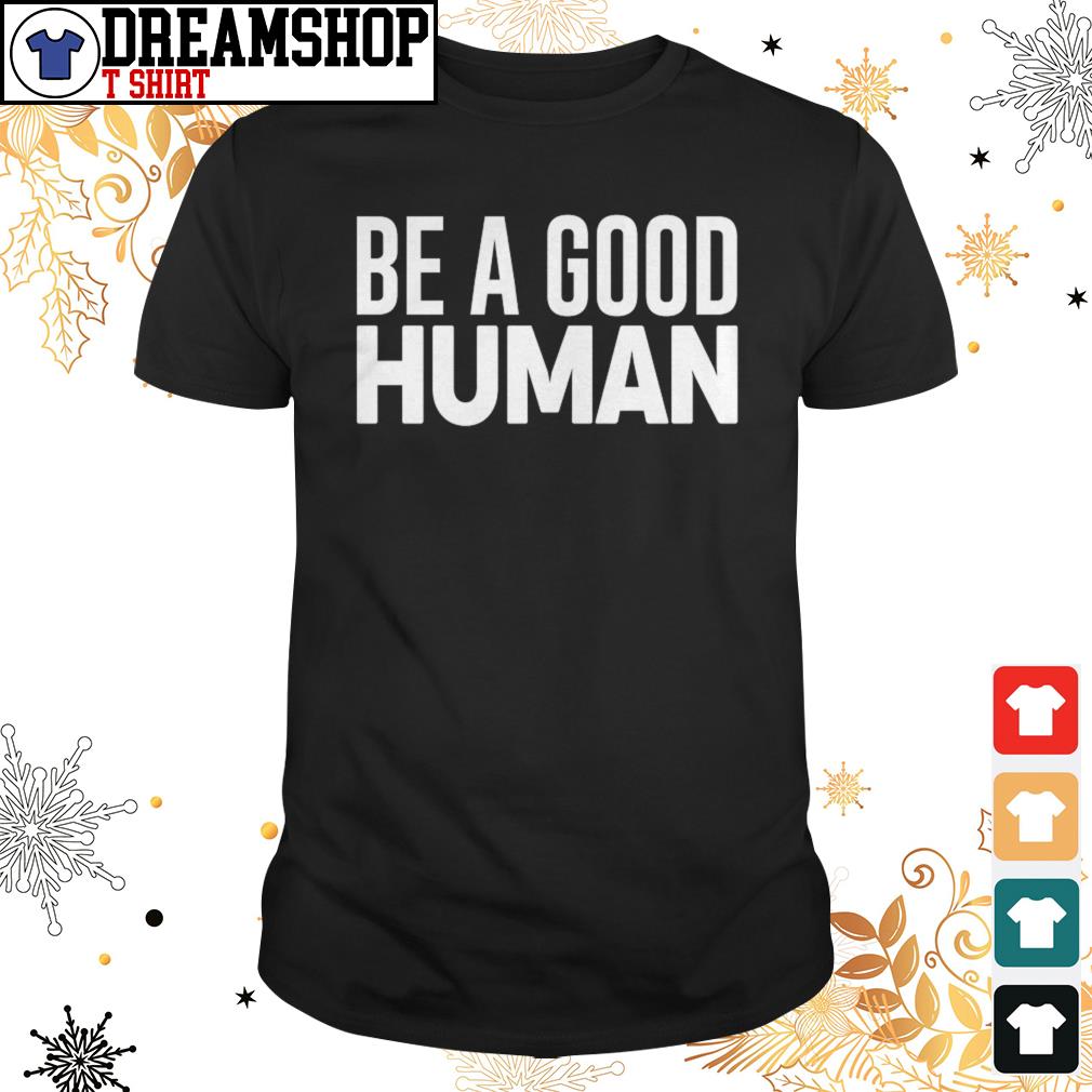 better human than you shirt